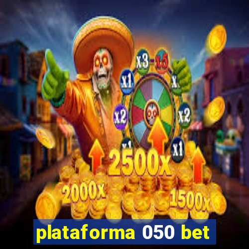 plataforma 050 bet